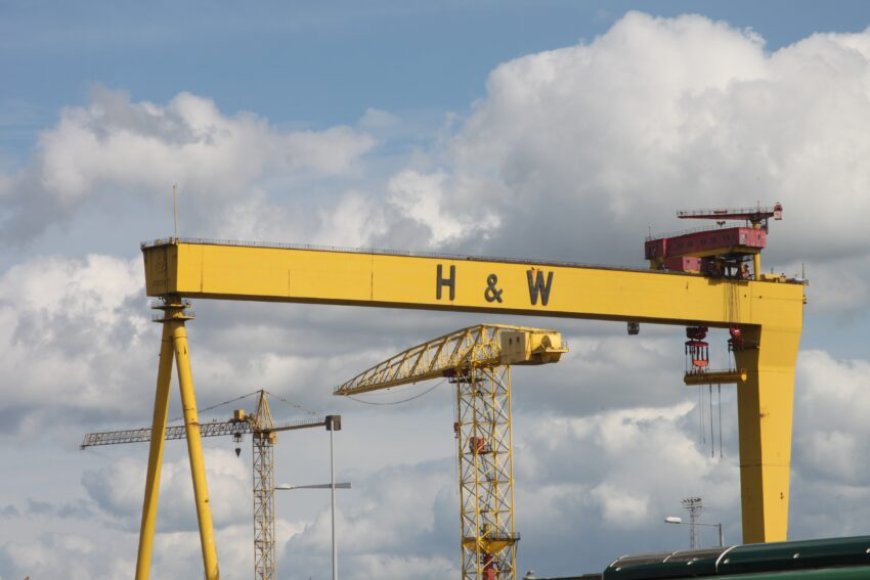 Fears grow as Harland & Wolff nears administration, risking royal navy ship contract --[Reported by Umva mag]