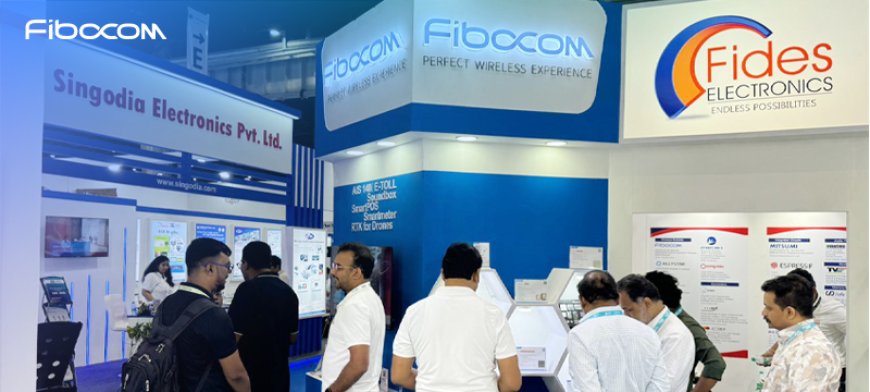 Fibocom at electronica India: Driving IoT Innovation with “Made in India” Solutions --[Reported by Umva mag]