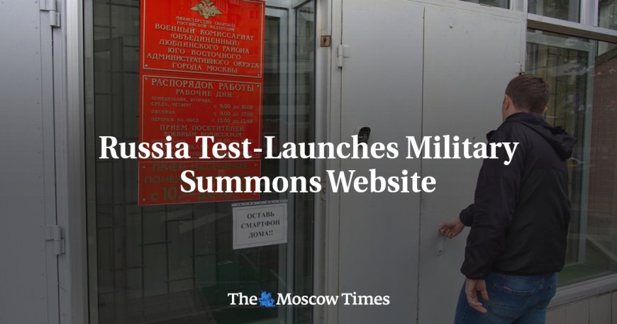 Russia Test-Launches Military Summons Website --[Reported by Umva mag]