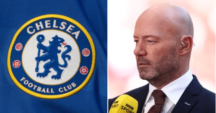 Alan Shearer excited by potential of ‘very raw’ Chelsea star --[Reported by Umva mag]