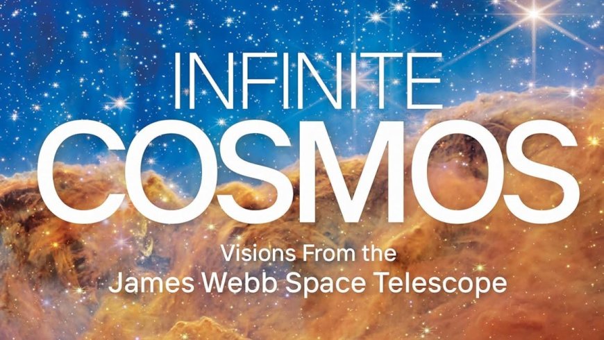 James Webb Space Telescope takes center stage in 'Infinite Cosmos'. Author Ethan Siegel explains it all (exclusive) --[Reported by Umva mag]