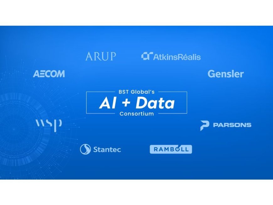 BST Global Announces AI + Data Consortium to Transform the AEC Industry --[Reported by Umva mag]