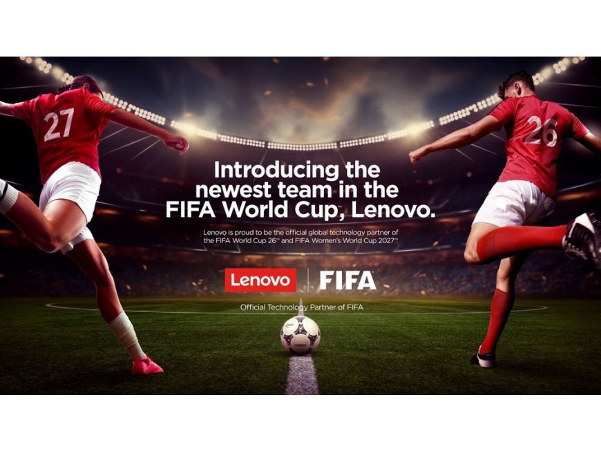 Lenovo named Official FIFA Technology Partner --[Reported by Umva mag]