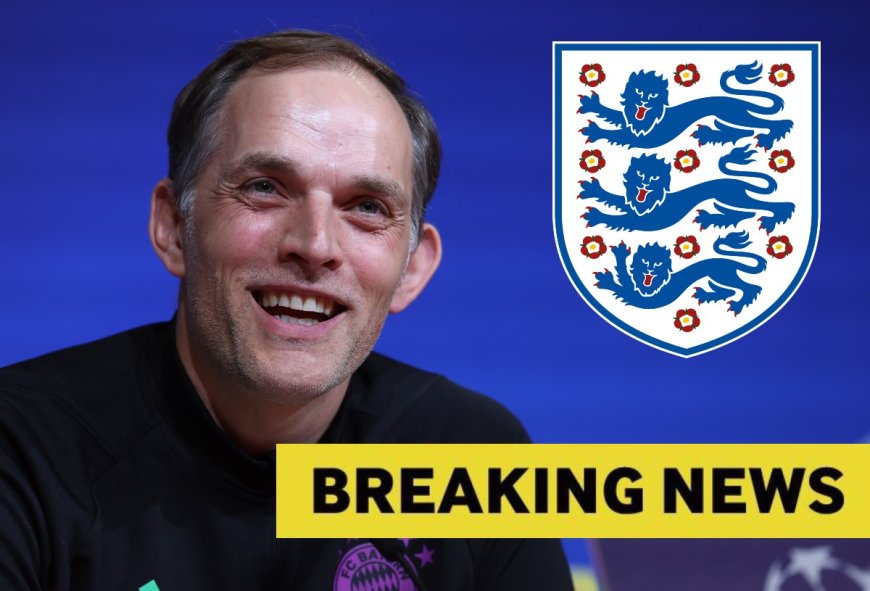 Thomas Tuchel confirmed as England manager as he’s tipped for chance to become “immortal” --[Reported by Umva mag]