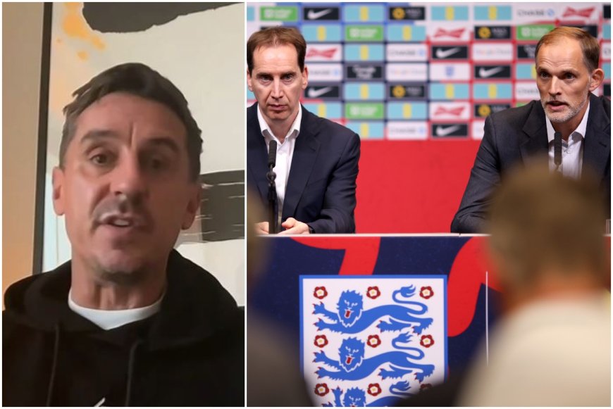 Gary Neville says “difficult questions” need answering as England beat Man United to Thomas Tuchel --[Reported by Umva mag]