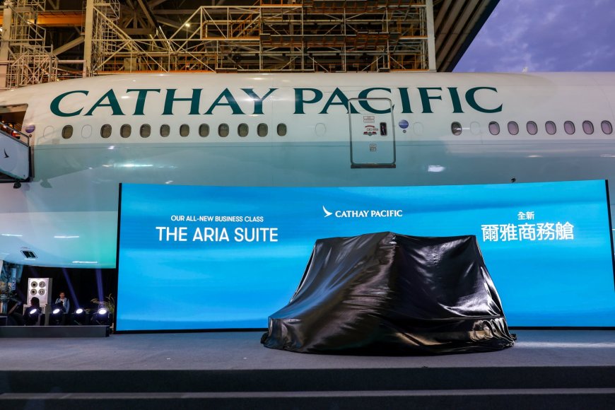 Cathay Pacific unveils its swanky new ‘Aria Suite’ business-class seat --[Reported by Umva mag]