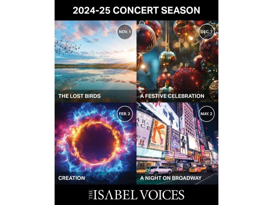 Exciting 2024-25 Concert Season Awaits at The Isabel Voices! --[Reported by Umva mag]