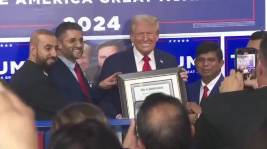 President Trump Is Awarded a Certificate of Appreciate from the Muslim Mayor of Hamtramck, Michigan — The Only Muslim Majority City in America Today (VIDEO) --[Reported by Umva mag]